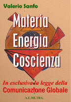 Materia. Energia, Coscienza - Valerio Sanfo