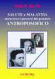 SALUTE E MALATTIA - Medicina antroposofica introduzione